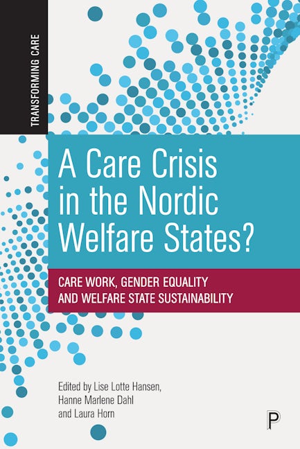 Book cover image for A Care Crisis in the Nordic Welfare States? ISBN: 9781447361350